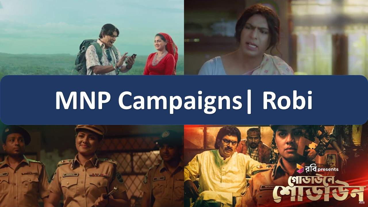 Smart And Timely | A Take On The MNP Campaigns by Robi-Markedium