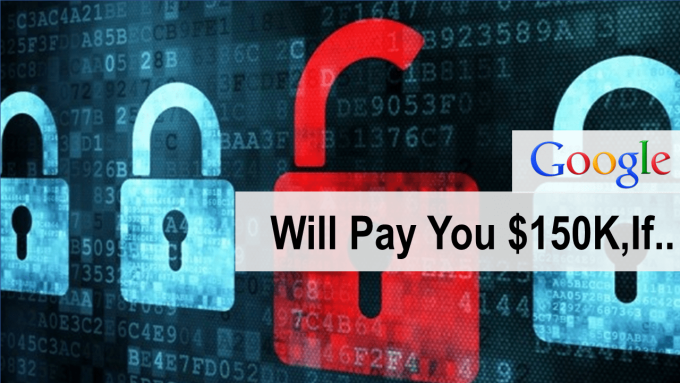 Crack It & Google Will Pay You $150K