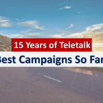 Teletalk Turns 15 | The Best campaigns of Teletalk