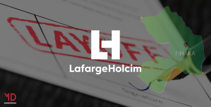 LafargeHolcim Declared To Downsize Their Dhaka office