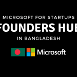 Microsoft for Startups Founders Hub to harness the power of startups in Bangladesh