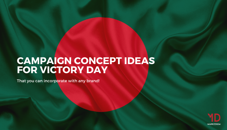 6 Concept Ideas for Your Victory Day Campaign-Markedium