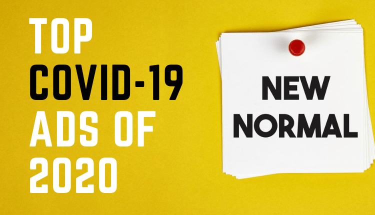 Notable Covid-19 Ads Around the World of 2020- A Markedium Take-Markedium