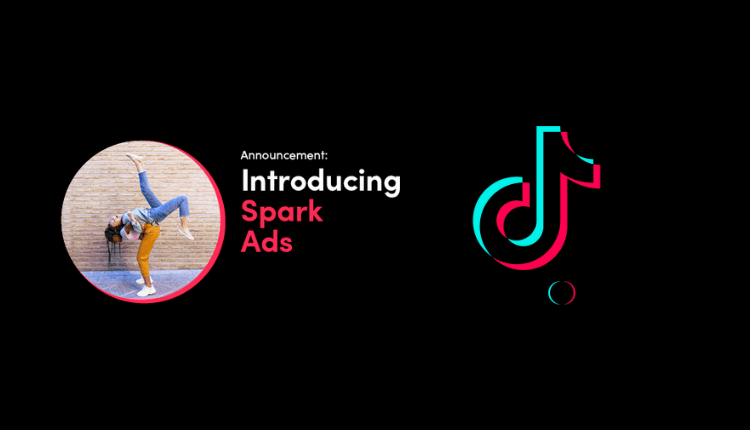 TikTok launched Spark Ads