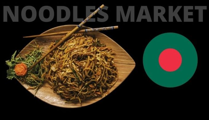Noodles market is worth Tk 1