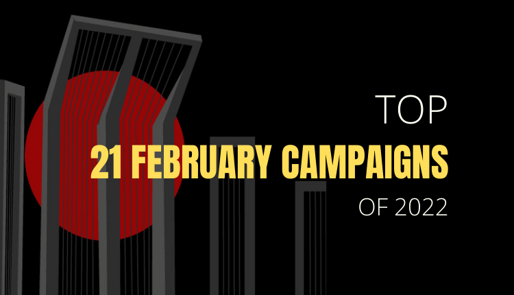 Top 21 February Campaigns 2022 -Markedium