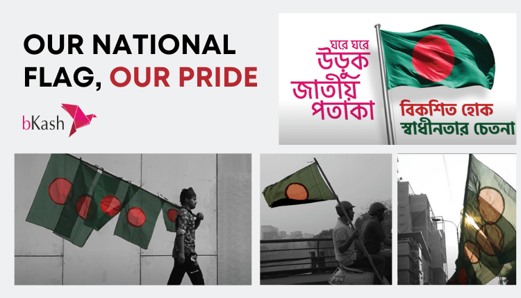 bKash’s Independence Day Campaign Reconnects with Nation’s Emotions With The National Flag -Markedium