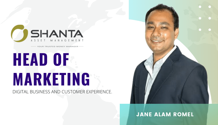Jane Alam Romel Joins Shanta Asset Management As Head of Marketing-Digital Business and Customer Experience-Markedium