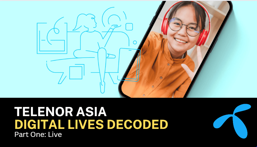 Digital Lives Decoded By Telenor Asia | 4 Key Trends You Should Know-Markedium
