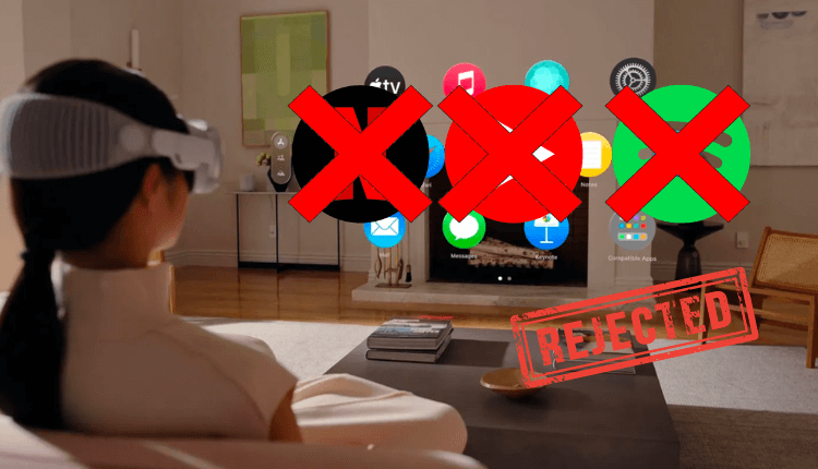 Netflix YouTube and Spotify Reject Creating Apps for Apples Vision Pro