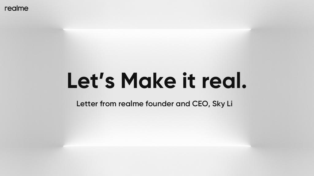 An Open Letter From Realme’s Founder And CEO Sky Li: Let’s Make it real-Markedium