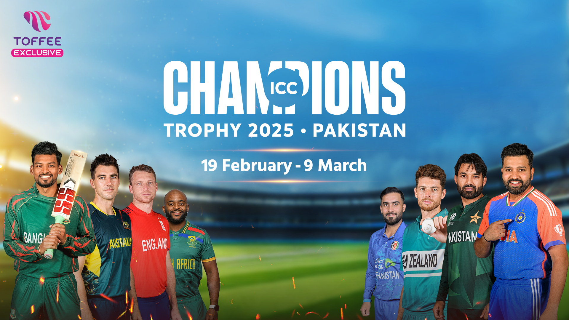 Witness The Epic Cricket Battle Of The ICC Champions Trophy Exclusively On Toffee - Markedium