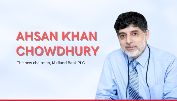 Ahsan Khan Chowdhury Takes The Helm As Midland Bank’s New Chairman