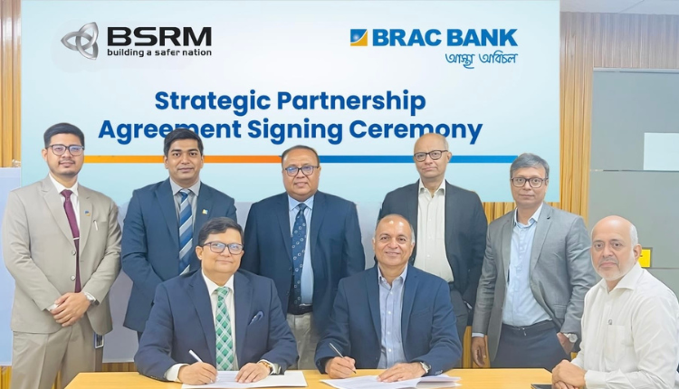 BRAC Bank And BSRM Group Sign Strategic Partnership - Markedium