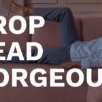 Drop dead gorgeous campaign 2
